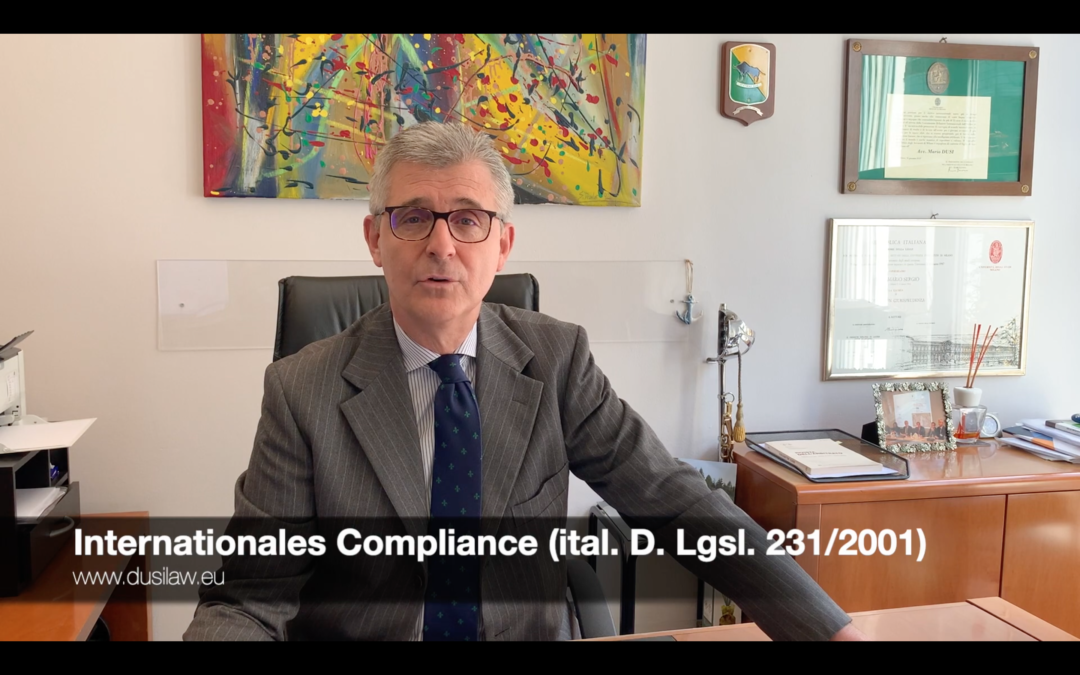 Italienisches Recht in 180 Sekunden“: Internationale Compliance – das ital. Legislativdekret 231/2001
